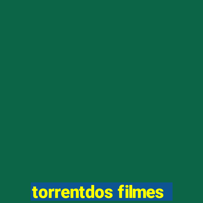 torrentdos filmes